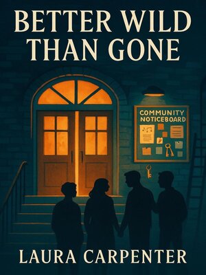 cover image of Better Wild Than Gone